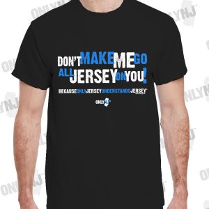 DON’T MAKE ME T-SHIRT: BLACK
